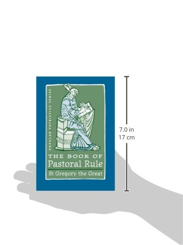 The Book of Pastoral Rule by St. Gregory the Great - Popular Patristics Series | Christian Leadership Guide for Clergy & Spiritual Growth | Perfect for Seminary Study, Church History Research & Personal Devotion