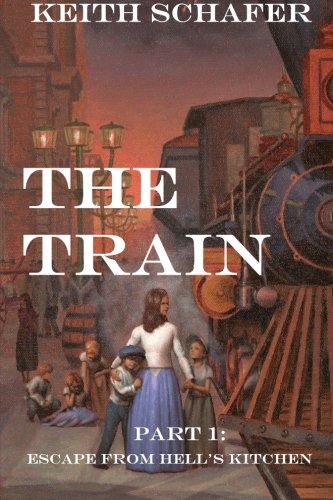 The Train: Part 1 - Escape From Hell's Kitchen | Action-Packed Adventure Novel | Perfect for Thriller Fans & Commute Reading