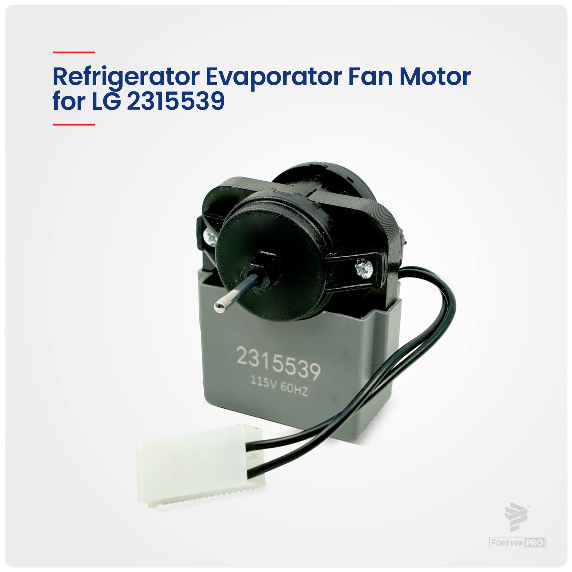 ForeverPRO 2315539 Whirlpool Refrigerator Evaporator Fan Motor Replacement - Compatible with Top Brand Models, Fits 2219689 | Perfect for Cooling System Repair & DIY Appliance Maintenance