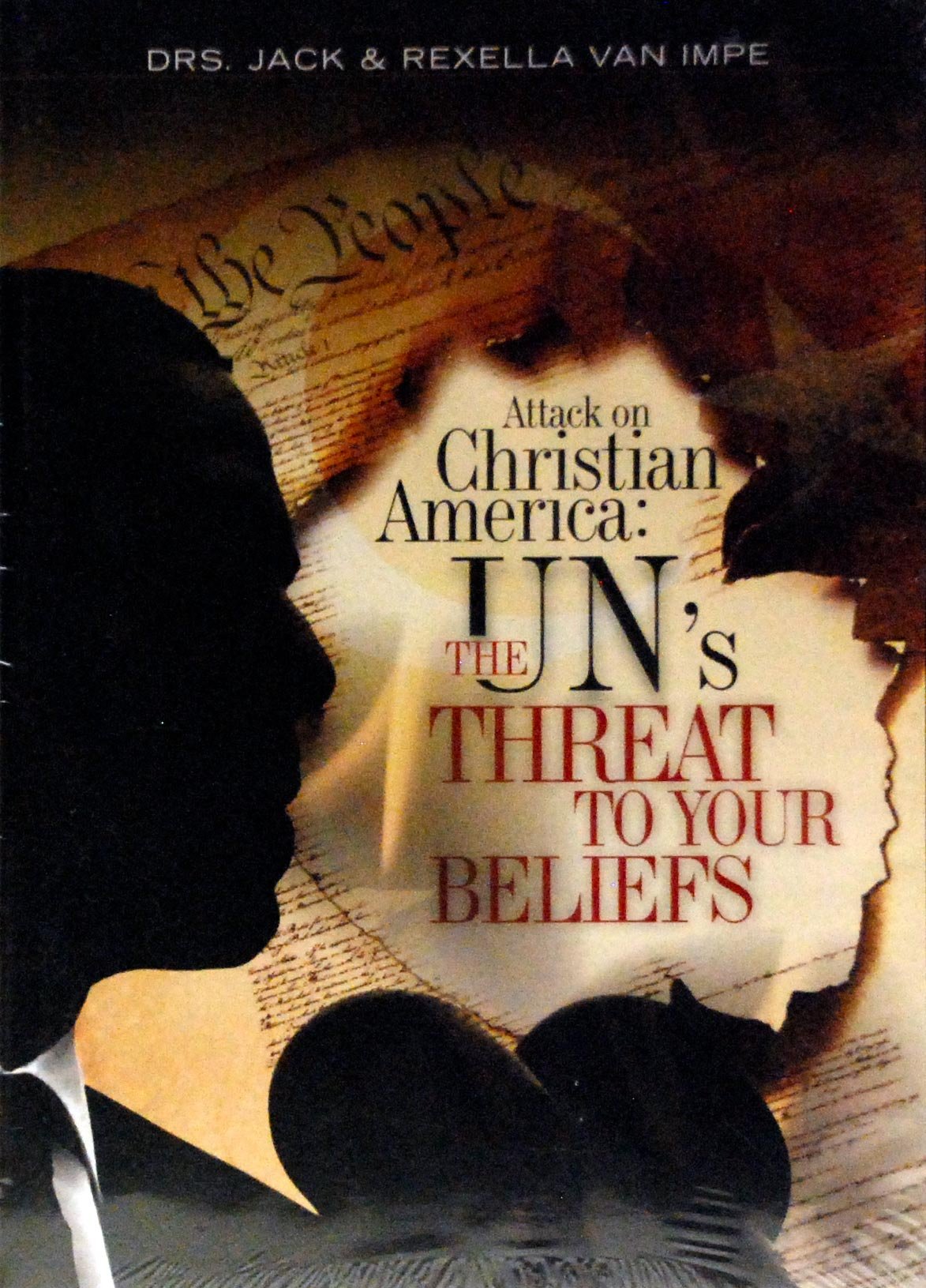Attack on Christian America: The UN's Threat to Religious Beliefs - Understanding Global Challenges to Faith & Values