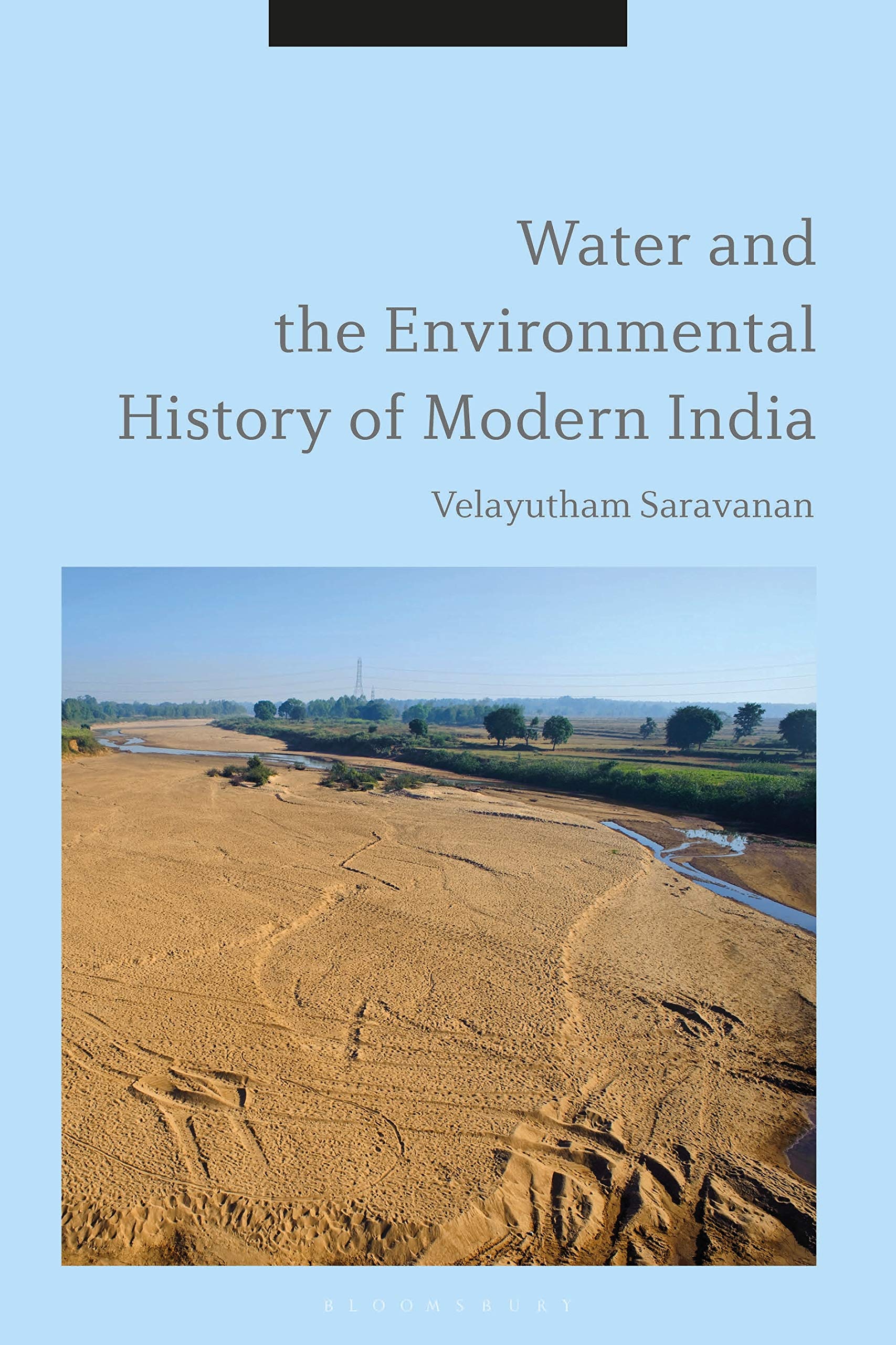 Water and the Environmental History of Modern India - Exploring India's Water Resources & Ecological Challenges | Perfect for History Students, Researchers & Environmental Studies