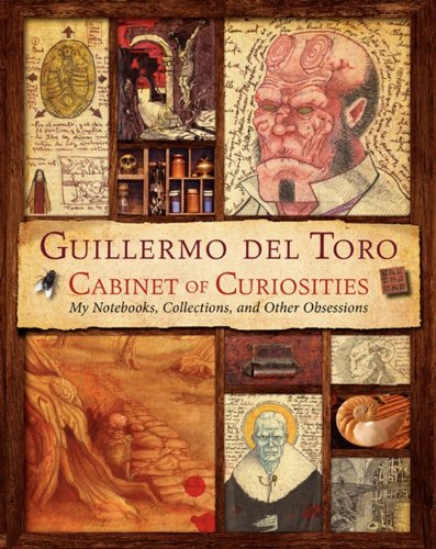 Guillermo del Toro Cabinet of Curiosities Notebook - Collectible Art Book with Sketches, Collections & Creative Obsessions | Perfect for Film Lovers, Horror Fans & Art Enthusiasts