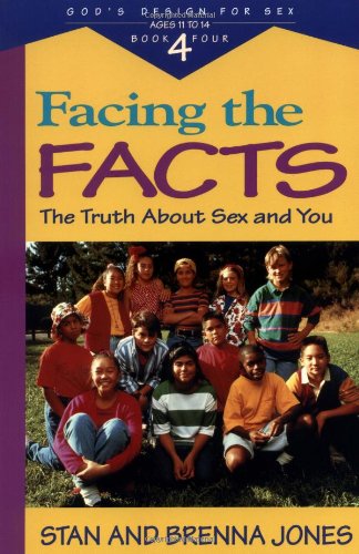 Facing the Facts: The Truth About Sex and Relationships | Essential Guide for Teens & Young Adults | Perfect for Sex Education, Parenting, and Personal Growth
