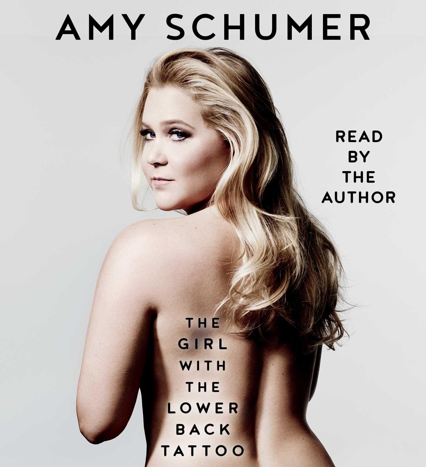 The Girl with the Lower Back Tattoo - Amy Schumer Memoir - Funny & Inspiring Autobiography - Perfect for Book Clubs & Comedy Fans