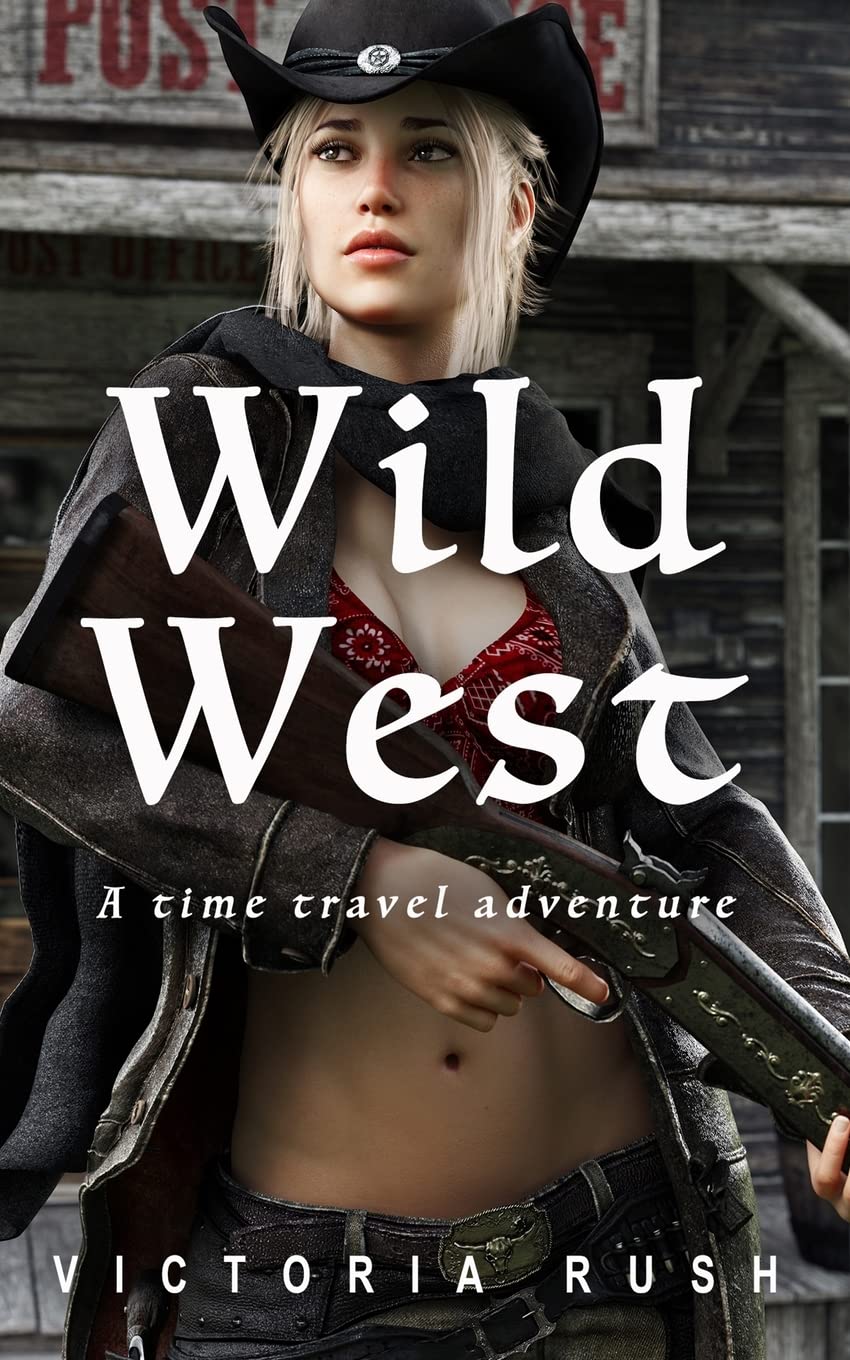Wild West: A Time Travel Erotic Adventure Novel - Riley's Time Travel Romance Series | Historical Fantasy Erotica for Adults | Perfect for Bedtime Reading & Steamy Escapism