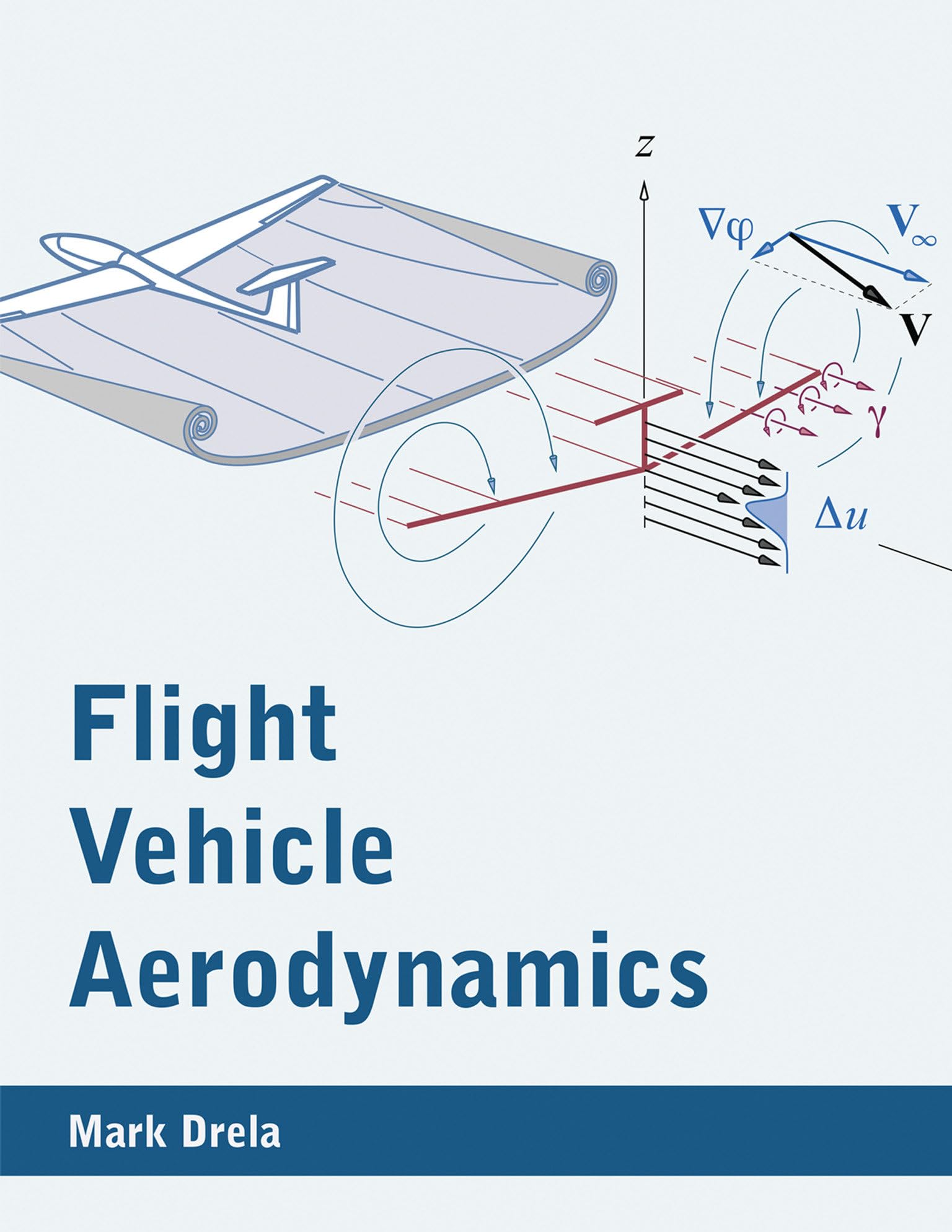 Flight Vehicle Aerodynamics Book by MIT Press | Aerospace Engineering Textbook for Students & Professionals | Perfect for Aircraft Design Studies & Research
