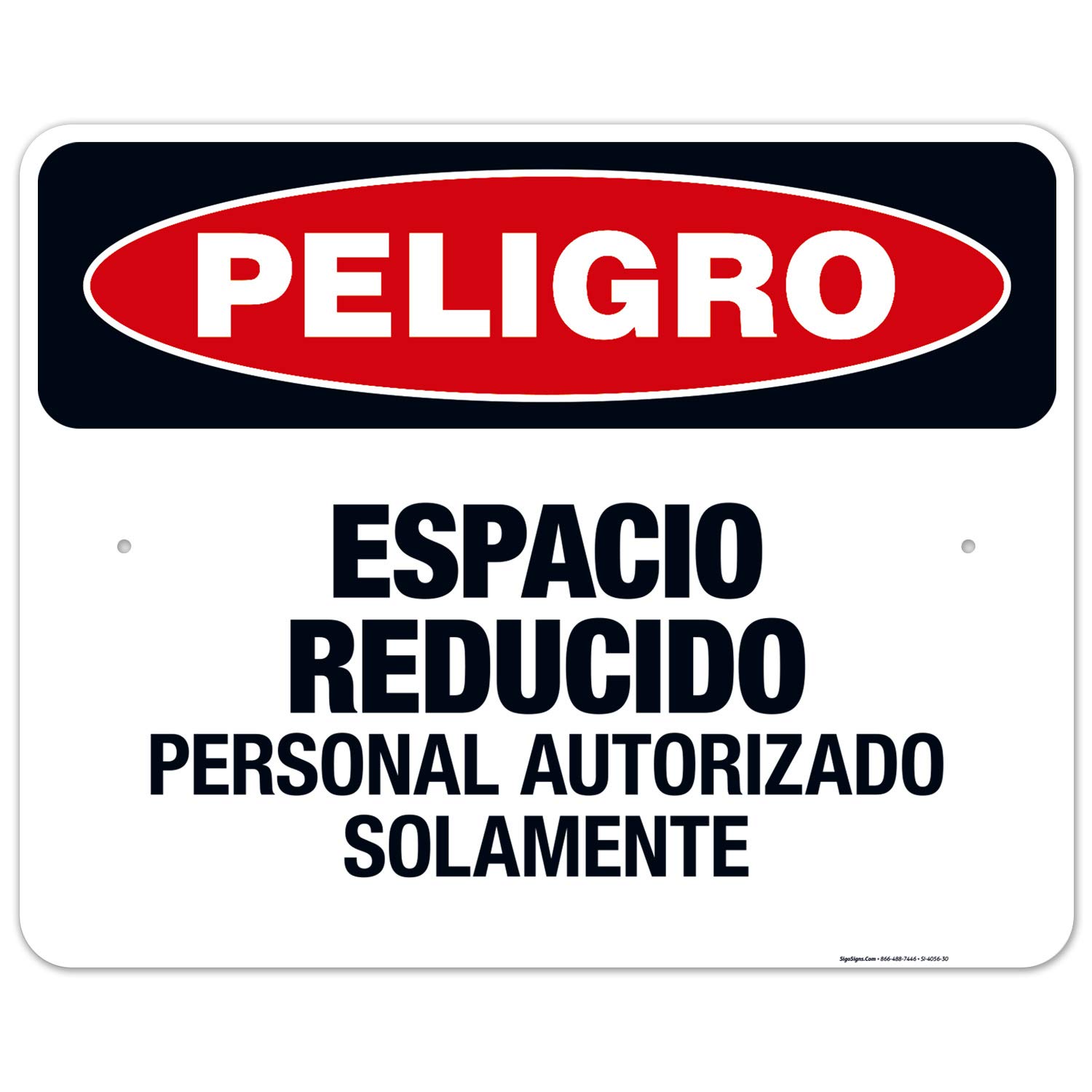 Danger Confined Space Authorized Personnel Only Bilingual Sign (English/Spanish) - OSHA Compliant 24x30 Inches - Rust-Free .063 Aluminum for Indoor & Outdoor Use - Fade-Resistant, Made in USA - Ideal for Construction Sites, Warehouses & Industrial Safety Areas