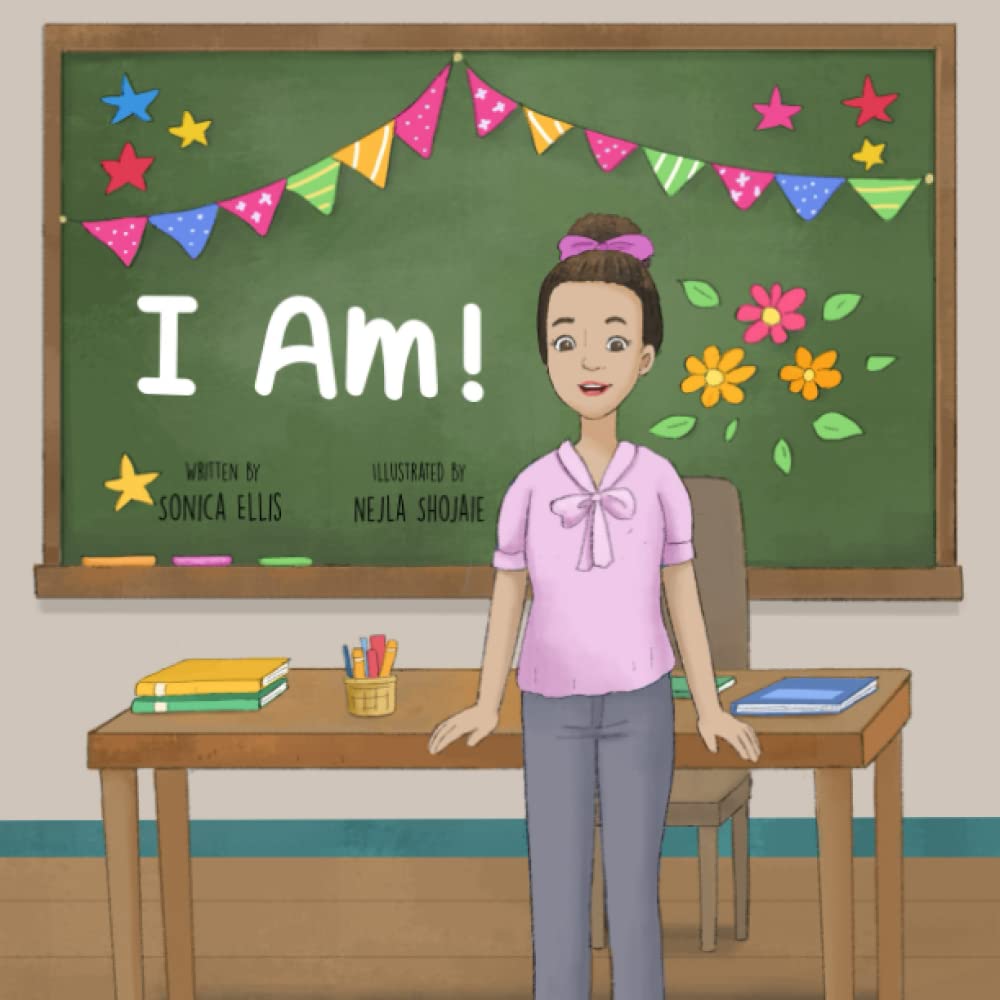 I AM: First Day of School Book for Kids - Inspiring Children's Storybook for Back to School, Kindergarten & Preschool Transition | Perfect for Classroom Read-Alouds & Bedtime Stories