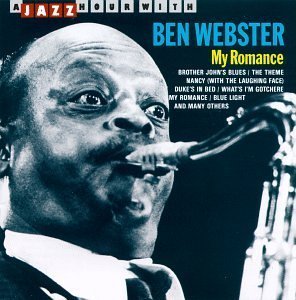 Ben Webster - My Romance (1996) Jazz Vinyl Record | Classic Saxophone Music for Relaxation, Dinner Parties & Romantic Evenings