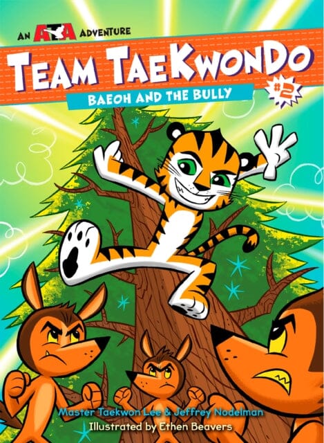 Baeoh and the Bully: Team Taekwondo #2 by Master Taekwon Lee – Martial Arts Book for Kids, Teens & Young Adults – Inspiring Taekwondo Story for Self-Confidence & Bullying Prevention