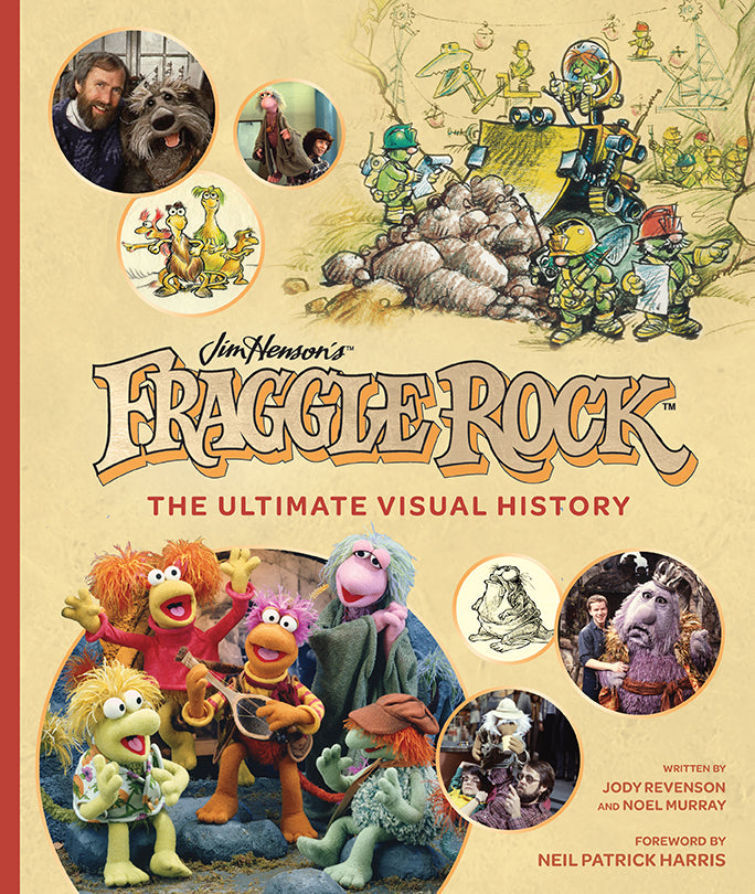 Fraggle Rock: The Ultimate Visual History Book - Jim Henson's Classic Puppet Show Art & Behind-the-Scenes Stories - Perfect for Collectors, Fans & Entertainment Lovers