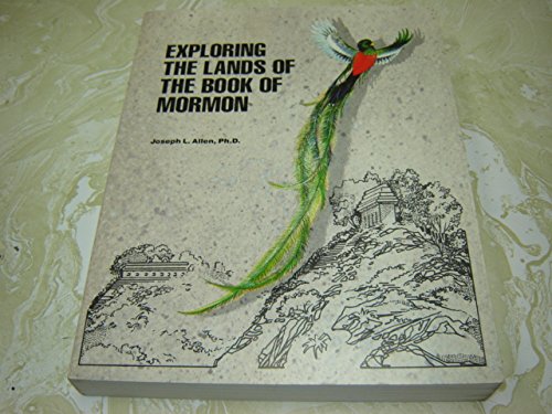 Exploring the Lands of the Book of Mormon - Historical & Religious Travel Guide for LDS Members - Perfect for Scripture Study, Family History Research, and Religious Pilgrimages