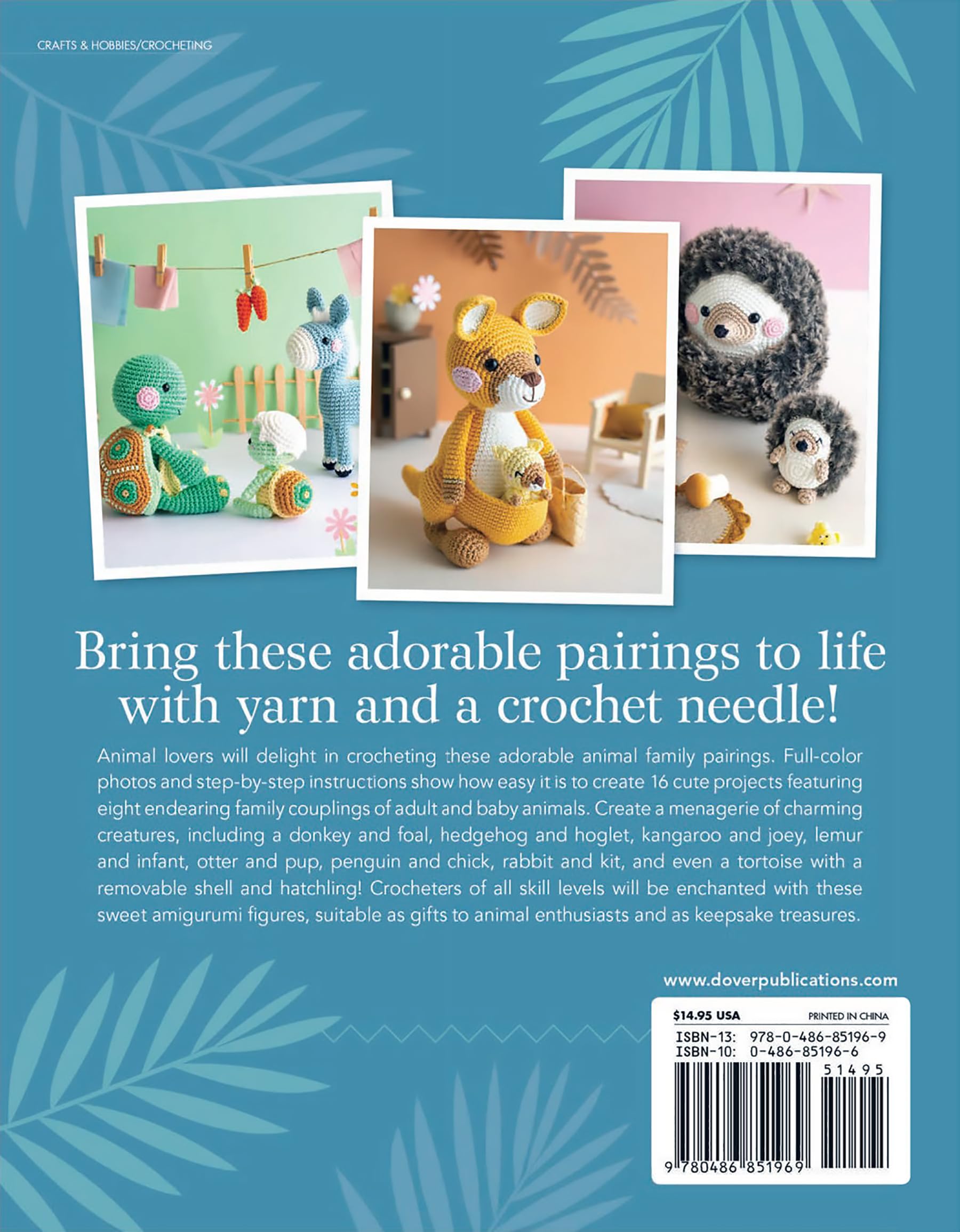 Adorable Animal Families to Crochet - Complete Crochet Kit for Beginners & Experts (Dover Crafts) - Perfect for DIY Gifts, Home Decor & Stress Relief