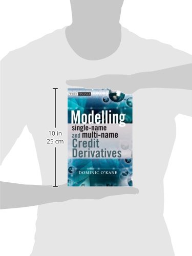 Modeling Single-Name and Multi-Name Credit Derivatives - Pricing, Hedging & Risk Management for Financial Professionals | Investment Banking & Portfolio Analysis Tools