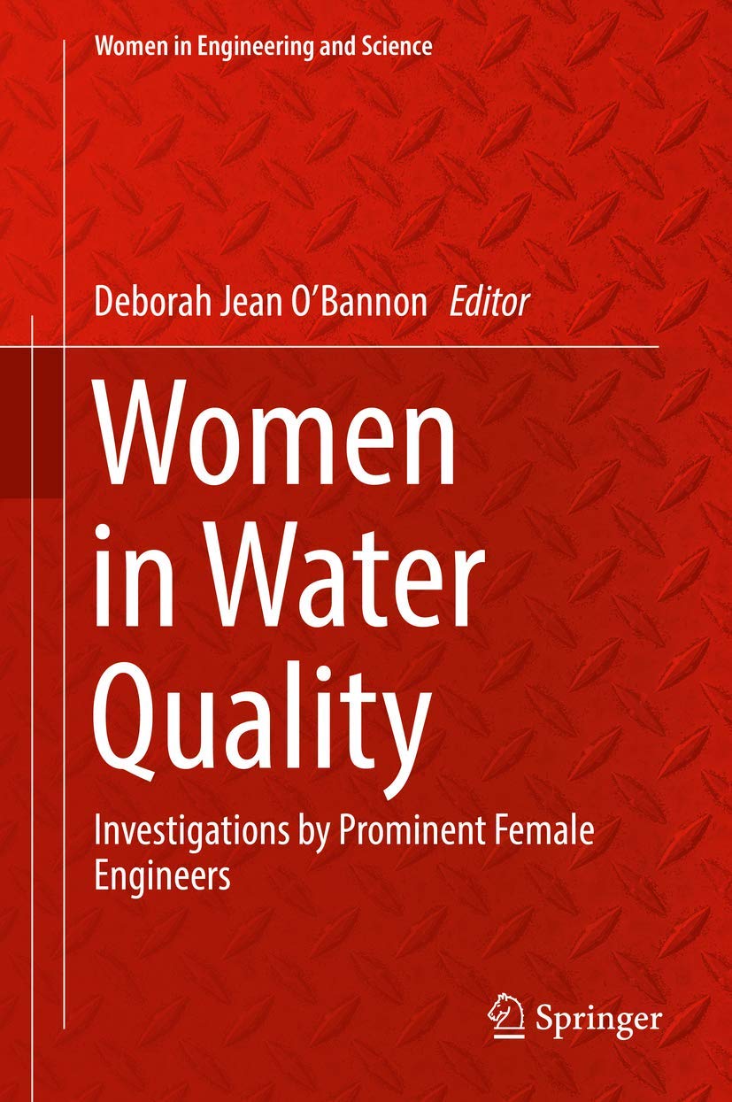 Women in Water Quality: Research and Innovations by Leading Female Engineers | Women in Engineering & Science | Water Treatment & Environmental Solutions