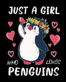 Just Girl Loves Penguins