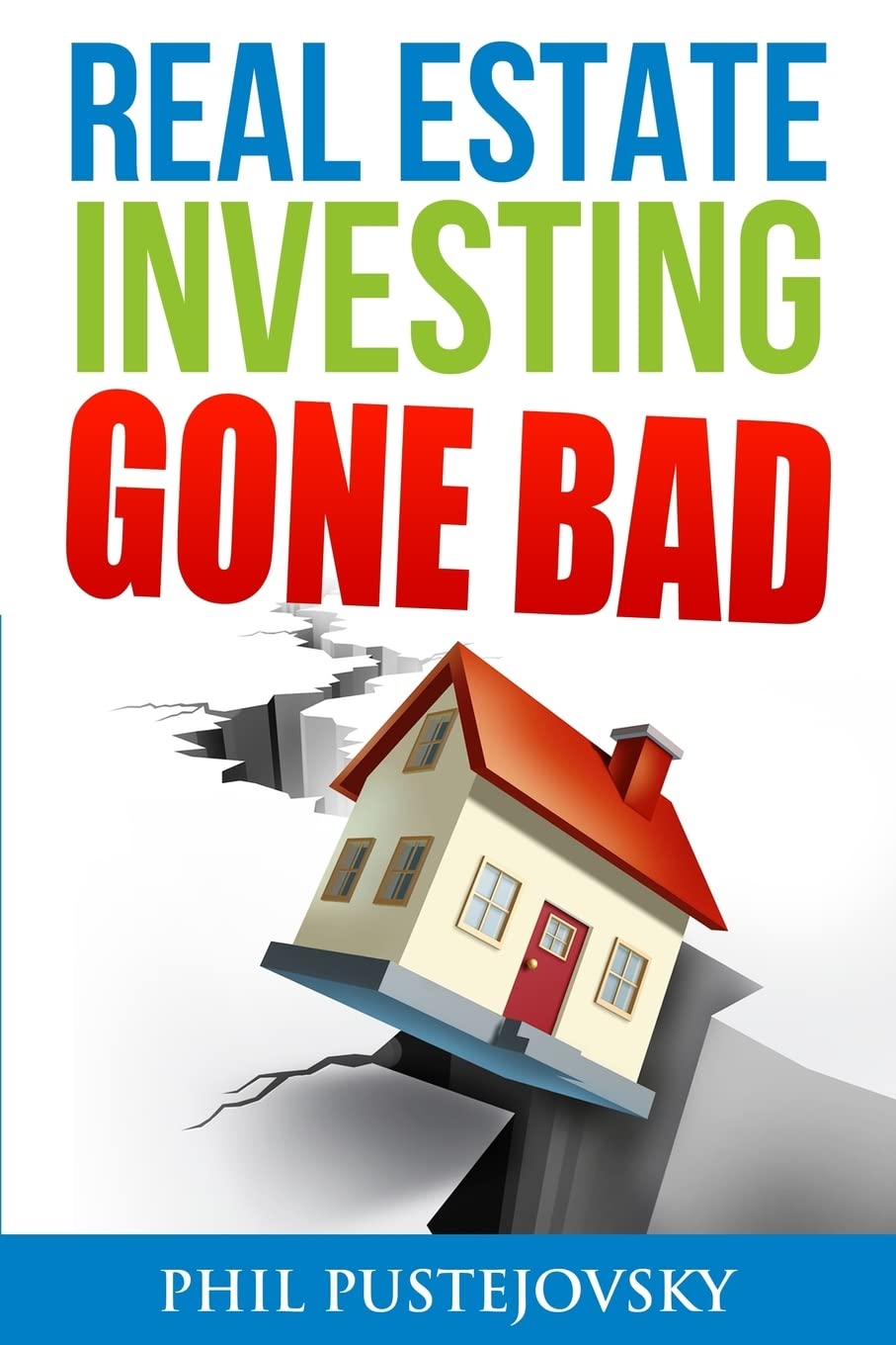 21 Real Estate Investing Mistakes to Avoid: True Stories of Failed House Flipping & Property Investment - Learn What NOT to Do for Successful Real Estate Ventures