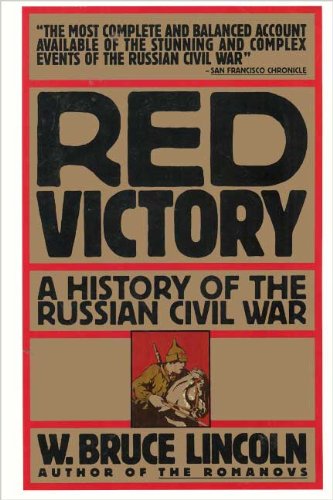 Red Victory: A History of the Russian Civil War - Comprehensive Historical Book for Students, Researchers & History Enthusiasts | Perfect for Academic Studies, Book Clubs & Personal Library Collections
