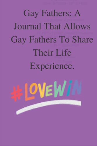 Gay Fathers Journal - Share Life Experiences & Parenting Stories for LGBTQ+ Dads | Perfect for Fatherhood Reflection & Community Support