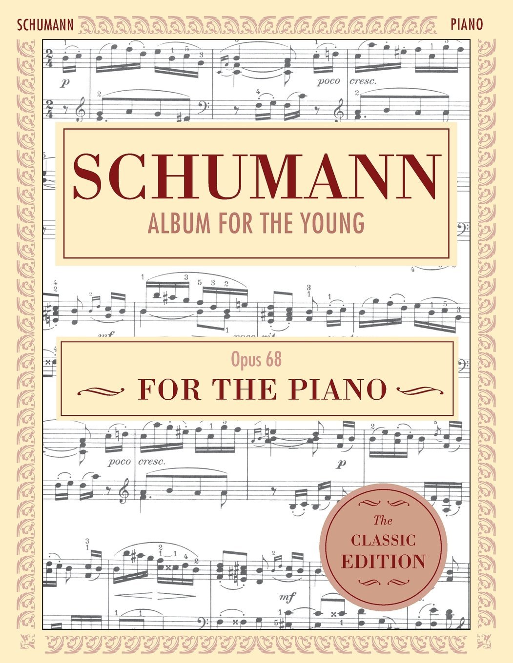 Schumann Album for the Young Op. 68 Piano Solo Sheet Music - Schirmer's Library of Musical Classics | Perfect for Piano Practice, Recitals & Classical Music Lovers
