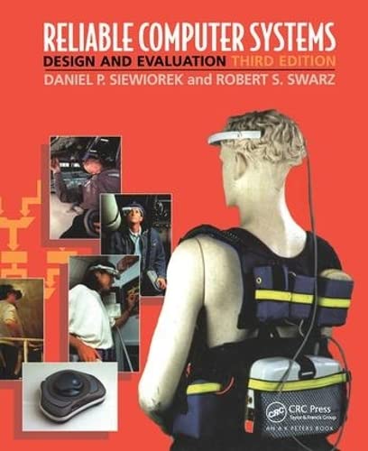 Reliable Computer Systems: Design and Evaluation, 3rd Edition - Essential Guide for IT Professionals & System Engineers | Perfect for Network Infrastructure Planning, Data Center Management, and Fault-Tolerant System Development