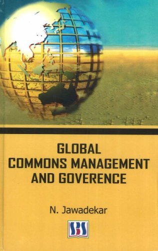 Global Commons Management and Governance - Strategies for Sustainable Resource Use in Environmental Policy & International Relations