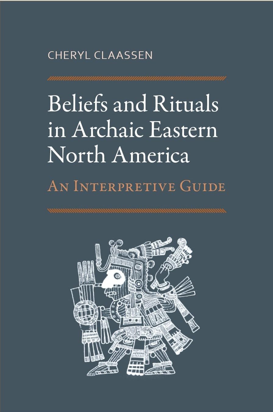 Beliefs and Rituals in Archaic Eastern North America: An Interpretive Guide | Ancient Native American Traditions & Cultural Practices | Perfect for Historians, Anthropologists & Archaeology Enthusiasts