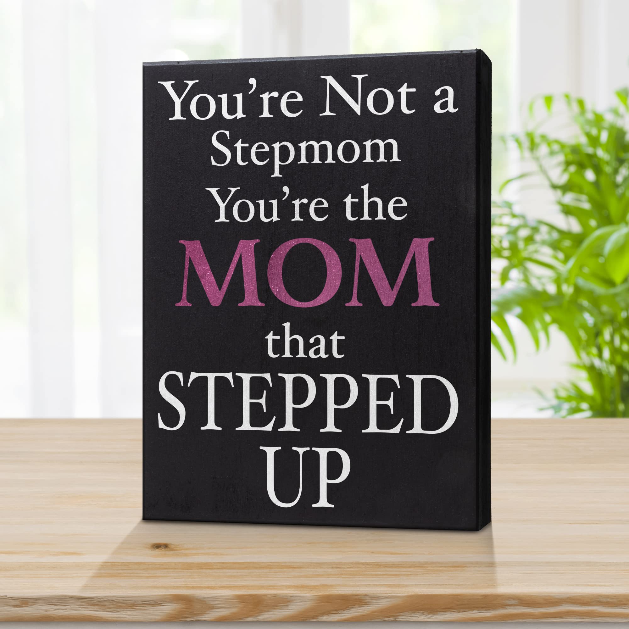 JennyGems Stepmom Gifts - Thoughtful Stepped Up Mom Mothers Day Present, Unique Bonus Mom Wall & Tabletop Decor with Heartfelt Quote | Perfect for Mother's Day, Housewarming & Special Occasions