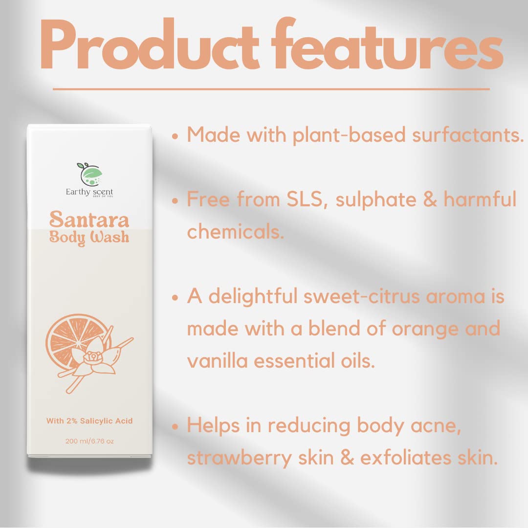 Earthy Scent Santara Body Wash with 2% Salicylic Acid - Acne Treatment for Rough, Bumpy & Strawberry Skin | Orange & Vanilla Oil Infused | Paraben & SLS Free 200ml | Gentle Exfoliating Shower Gel for Back & Body Breakouts - Perfect for Sensitive Skin & Daily Use
