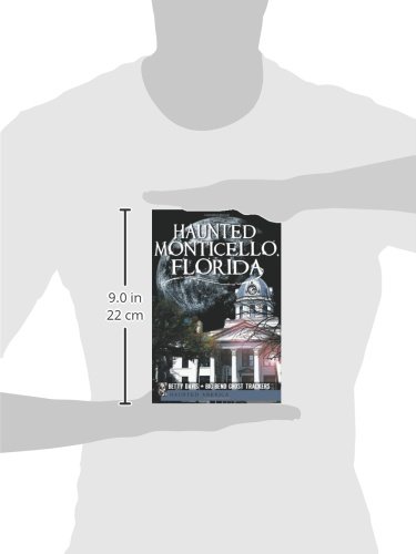 Haunted Monticello Florida - Ghost Stories & Paranormal History of Haunted America | Perfect for Halloween Decorations & Spooky Gift Ideas