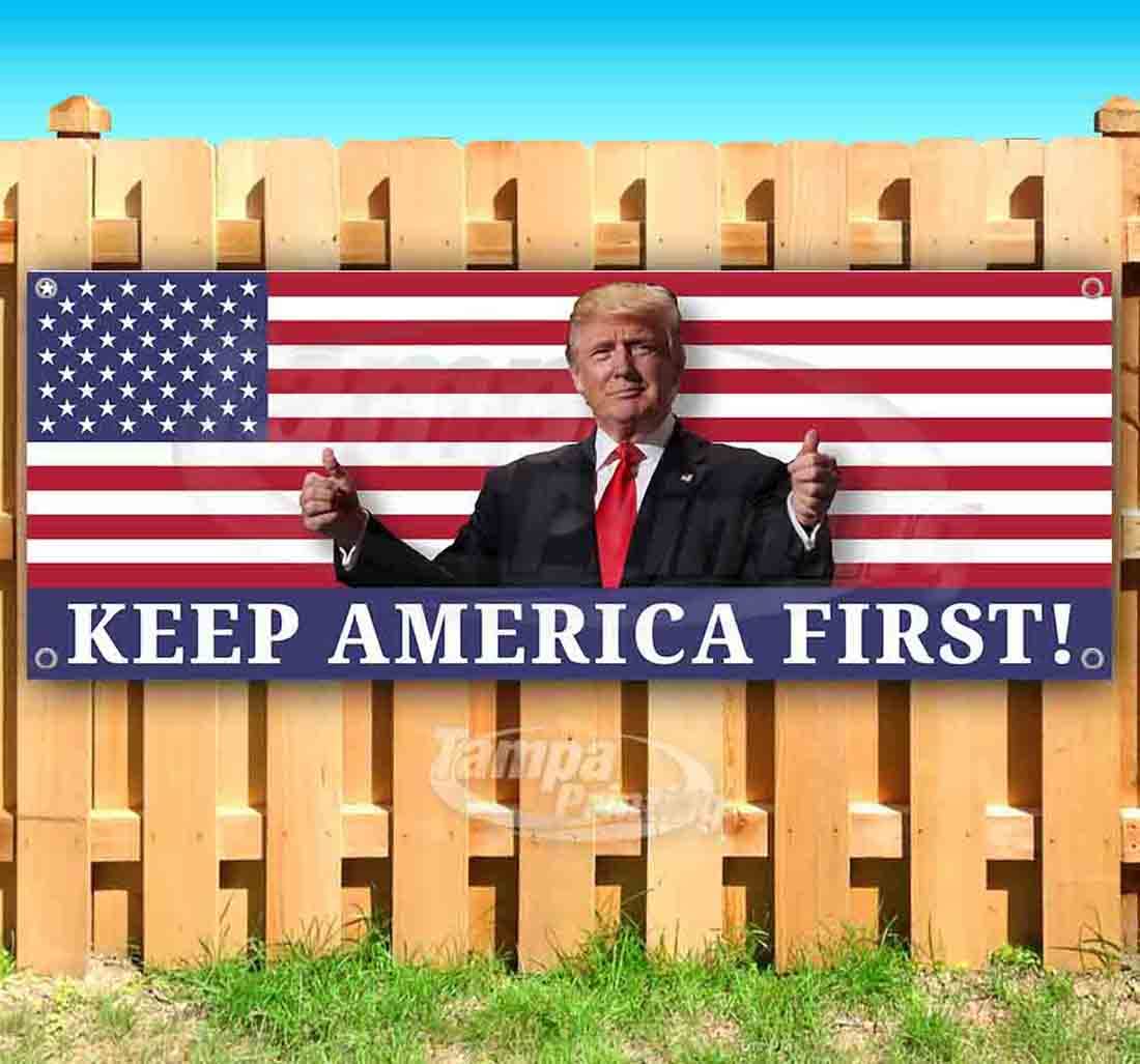 Keep America First Trump Banner 13 oz - Heavy Duty Vinyl Political Flag with Metal Grommets - Perfect for Outdoor Rallies, Home Decoration & Patriotic Events