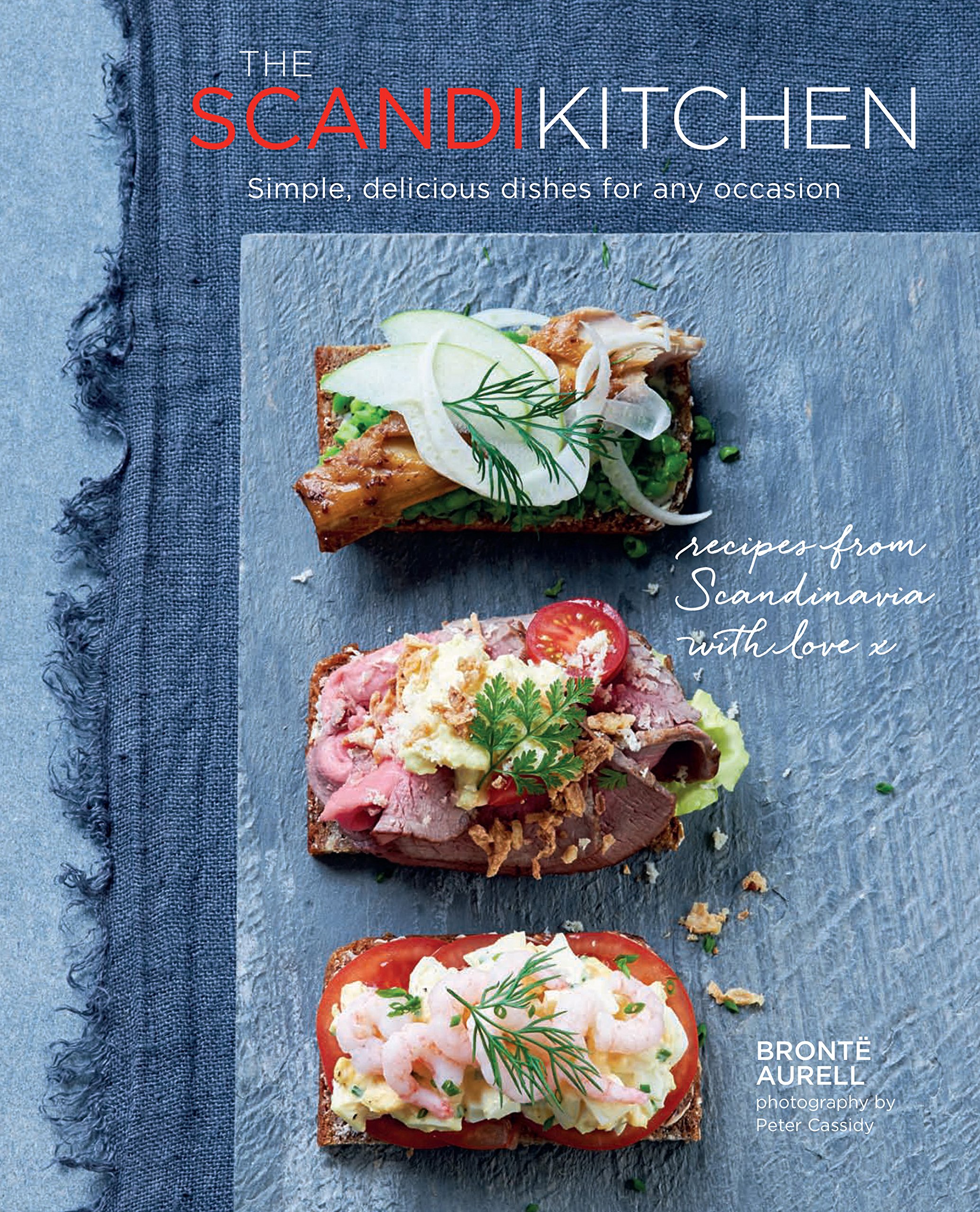 The ScandiKitchen: Simple & Delicious Scandinavian Recipes for Any Occasion – Perfect for Family Dinners, Holiday Feasts & Cozy Gatherings