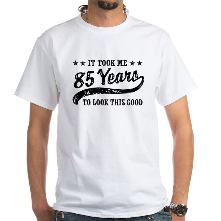 Funny 85th Birthday Cotton T-Shirt for Men & Women - Comfortable White Tee for Birthday Parties, Gag Gifts & Celebrations