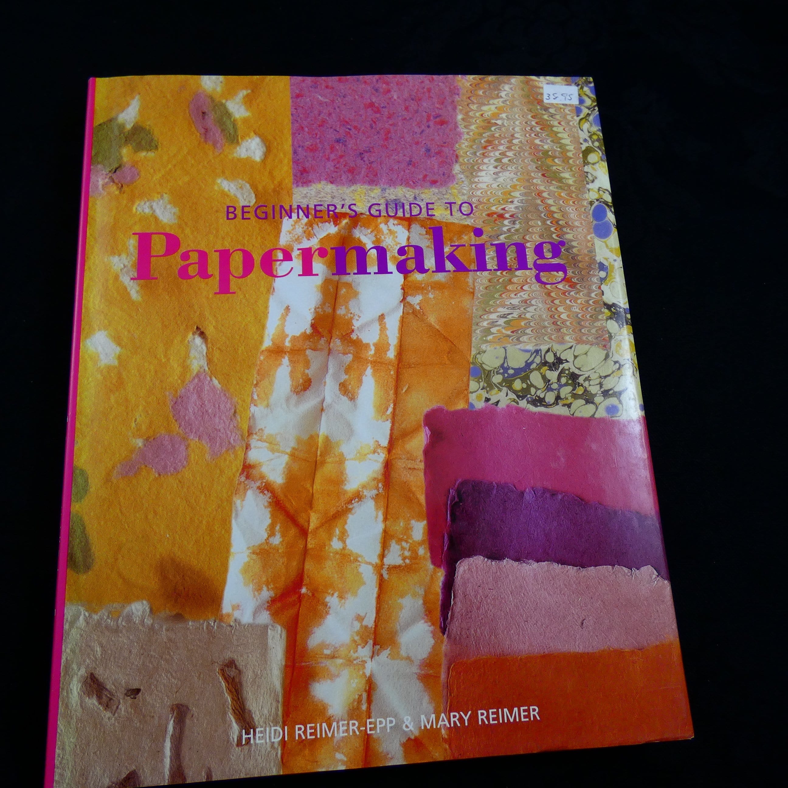 Beginner's Guide to Papermaking Book by Heidi Reimer Epp & Mary Reimer - DIY Handmade Paper Craft Tutorial for Artists & Scrapbookers