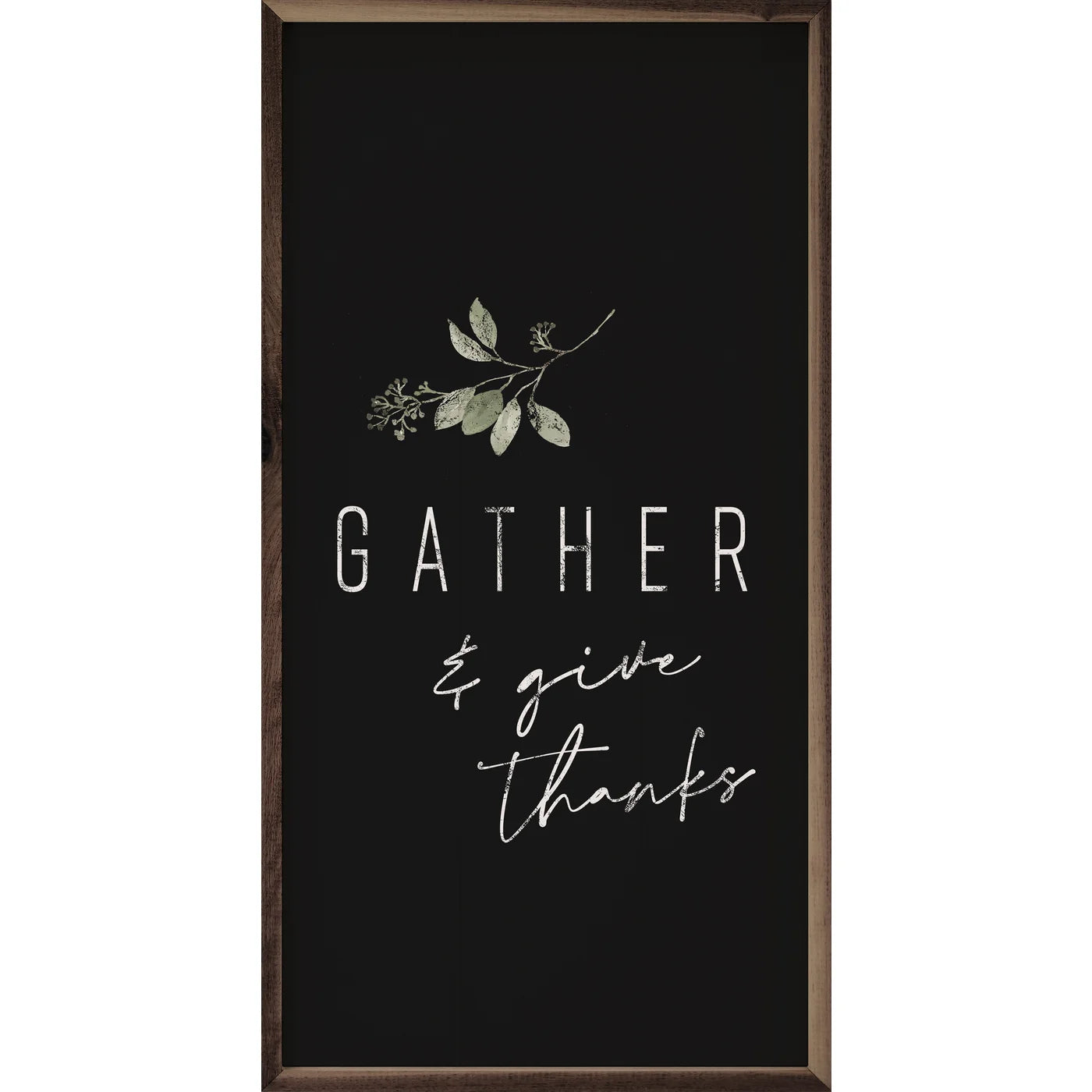 Gather And Give Thanks Greenery Wood Framed Print - Thanksgiving Home Decor, Farmhouse Wall Art for Dining Room & Living Room