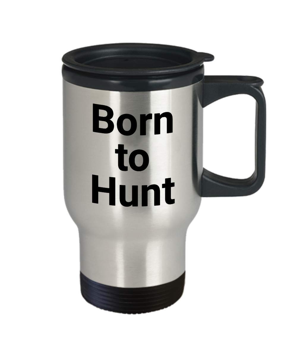 Born to Hunt 14oz Travel Mug - Insulated Coffee Cup for Hunting Enthusiasts, Perfect Gift for Hunters, Camping & Outdoor Adventures