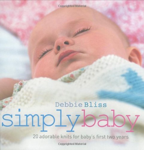 Simply Baby: 20 Premium Hand-Knit Baby Clothes for Newborn to 2 Years | Soft & Cozy Outfits for First Photos, Christening, Playtime & Special Occasions
