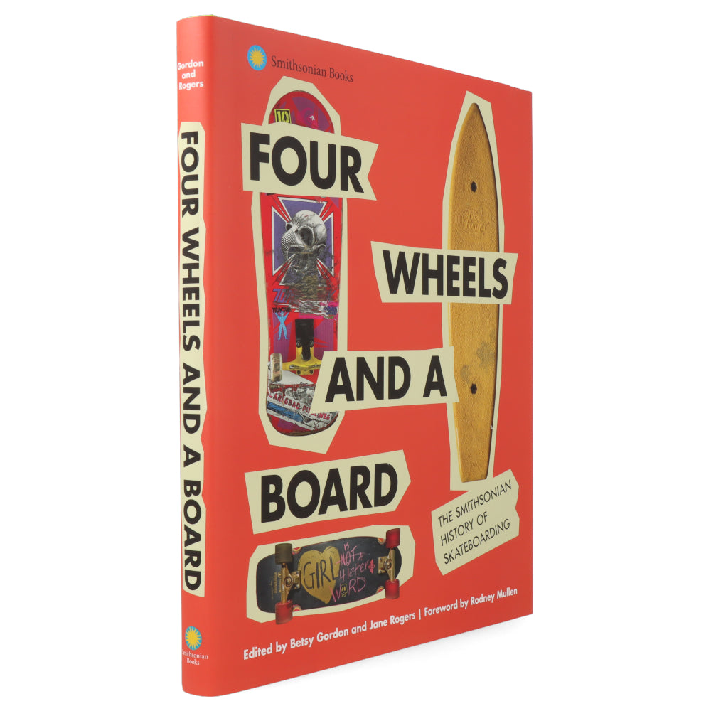 Four Wheels and a Board: The Smithsonian History of Skateboarding | Comprehensive Guide to Skate Culture & Evolution | Perfect for Skateboard Enthusiasts & History Buffs