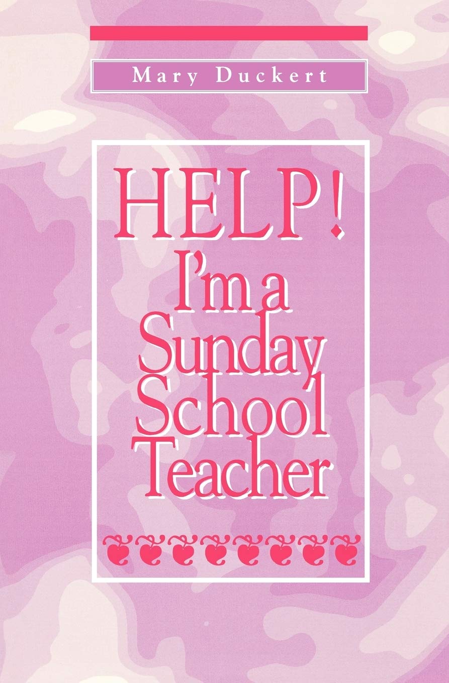 Help! I'm a Sunday School Teacher - Essential Guide for Christian Educators | Lesson Plans, Classroom Tips & Bible Teaching Resources