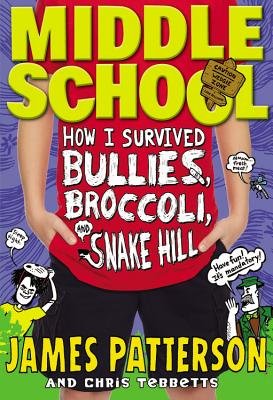 Middle School: How I Survived Bullies, Broccoli, and Snake Hill - Hardcover Book for Kids | Perfect for Middle School Students, Reluctant Readers & Summer Reading
