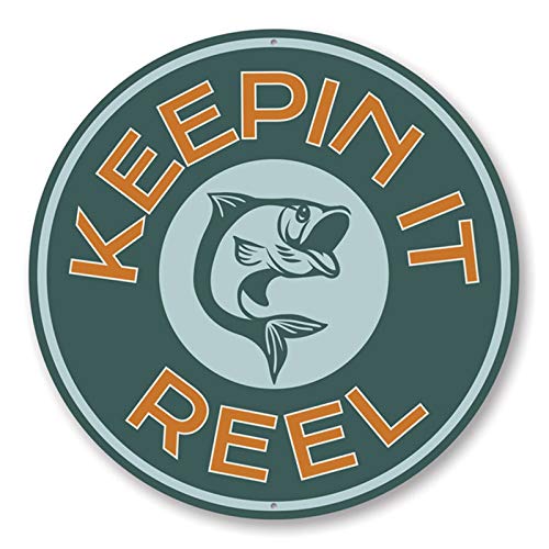 Keepin It Reel Fishing Sign - 18