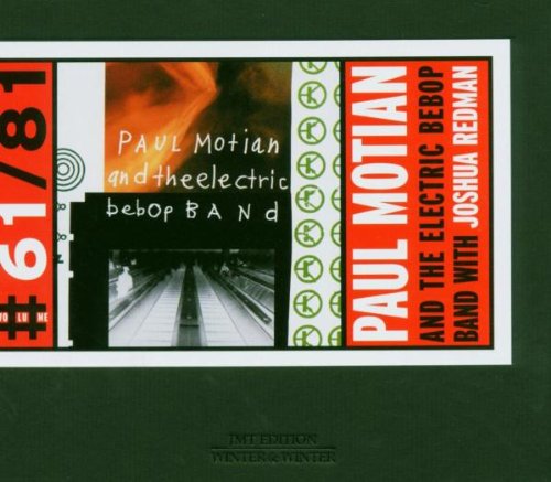 Paul Motian & The Electric Bebop Band - Jazz Music Album for Relaxation, Study & Coffee Shop Ambience | Vinyl & Digital Download