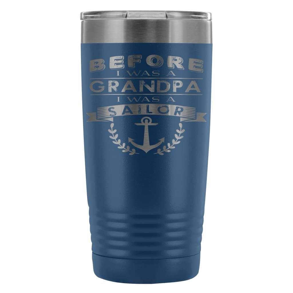 ODDITEES 20oz Stainless Steel Tumbler - Laser Etched 'Before I Was A Grandpa I Was A Sailor' Design (Blue) | Double-Wall Vacuum Insulated Cup for Hot & Cold Drinks | Perfect Gift for Sailors, Veterans & Grandparents | Ideal for Coffee, Tea, Camping & Office Use