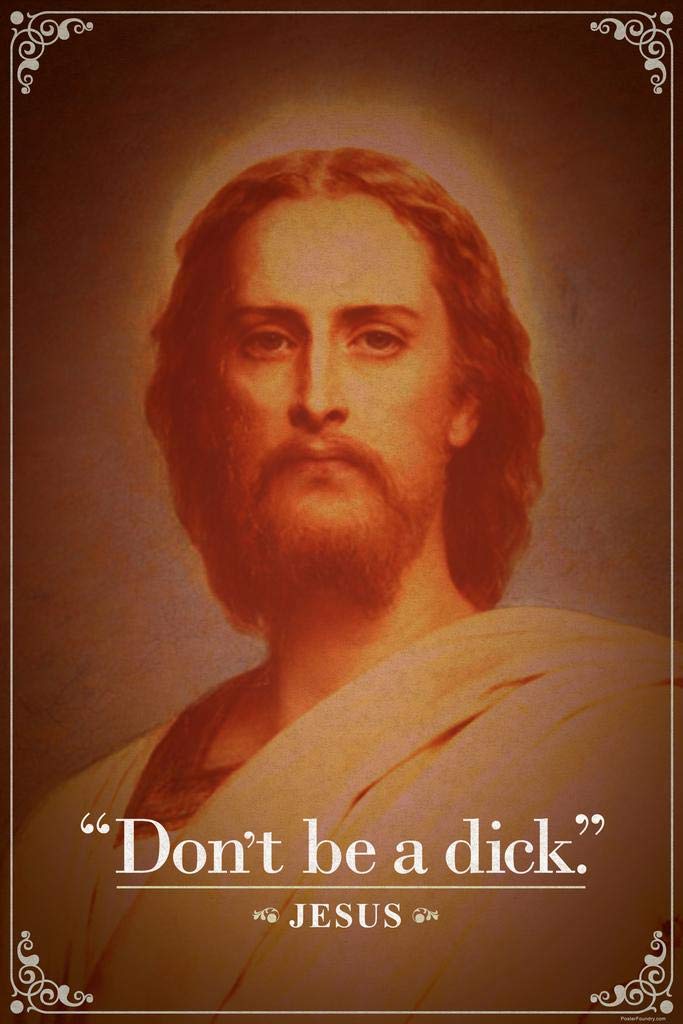 Funny 'Don't Be A Dick' Jesus Christ Quote Wall Art - 8x12 Inch Thick Paper Print for Home, Office & Zen Decor - Perfect for Living Room, Bedroom or Gift