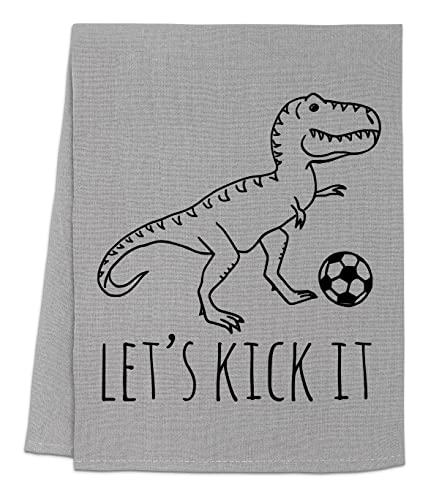 Funny Soccer Dinosaur Dish Towel - Let's Kick It Kitchen Towel - Flour Sack Farmhouse Decor - White or Gray Cotton Towel for Housewarming Gifts, Kitchen Decor & Sports-Themed Parties