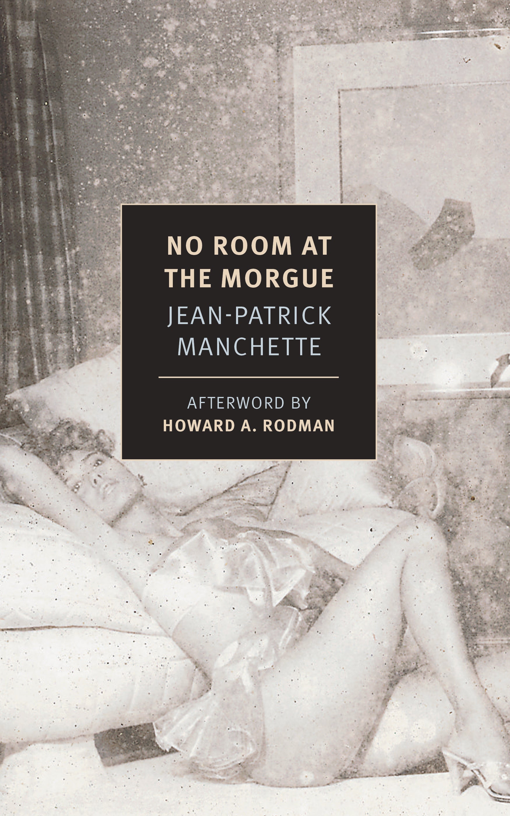 No Room at the Morgue - Thriller Novel by Jean-Patrick Manchette | Crime Fiction, Mystery & Suspense Books | Perfect for Mystery Lovers & Book Club Discussions