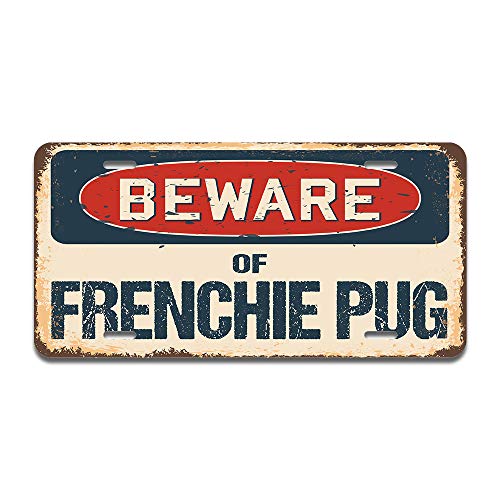 Beware of Frenchie Pug