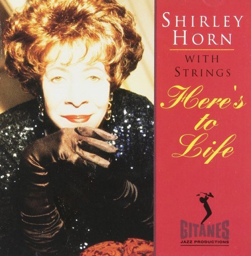 Shirley Horn - Here's To Life (With Strings) [1992] | Jazz CD Album | Perfect for Relaxing Evenings & Romantic Dinners