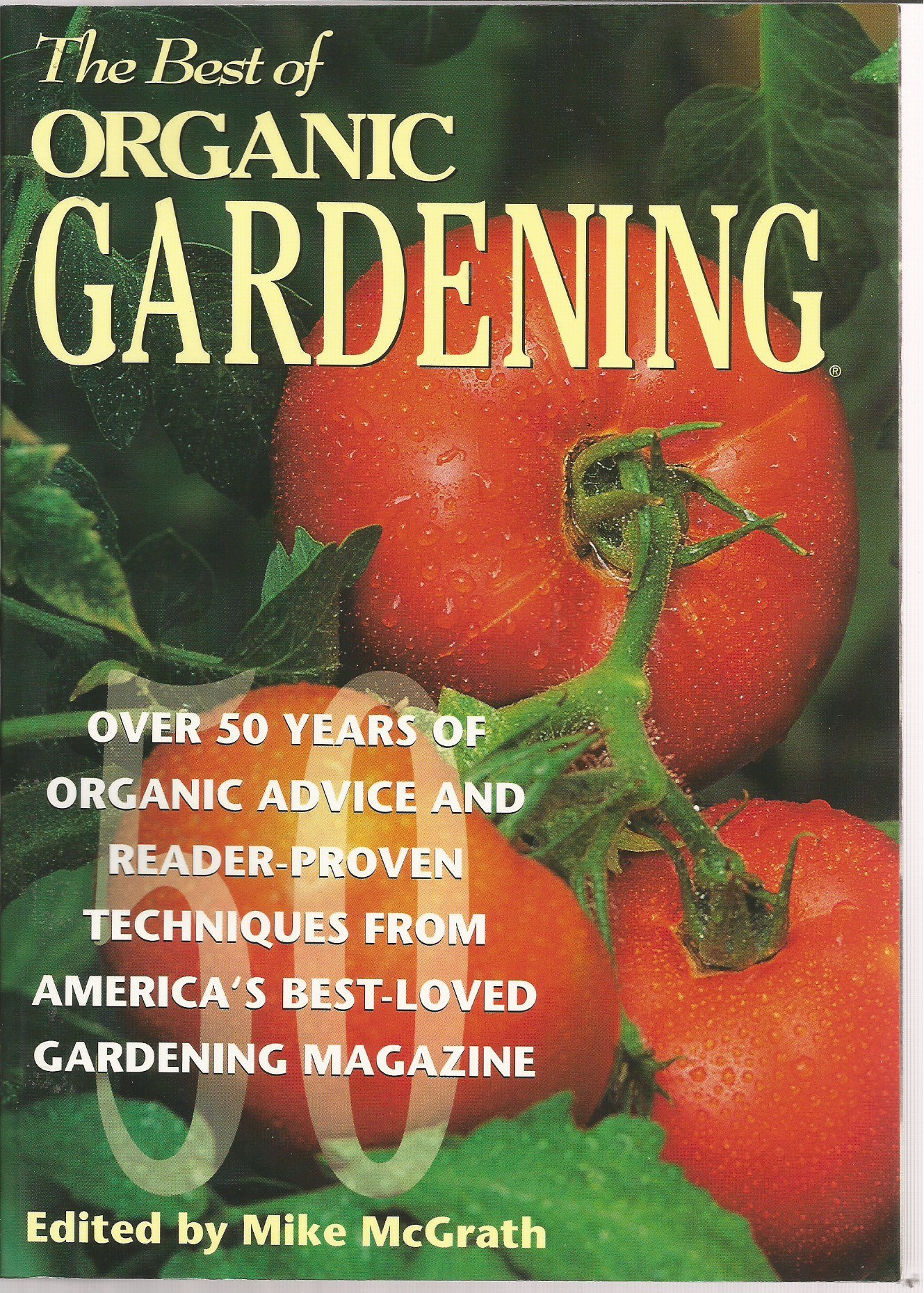 Organic Gardening Guide: 50+ Years of Proven Tips & Techniques from America's Top Magazine | Grow Healthy Plants & Vegetables at Home