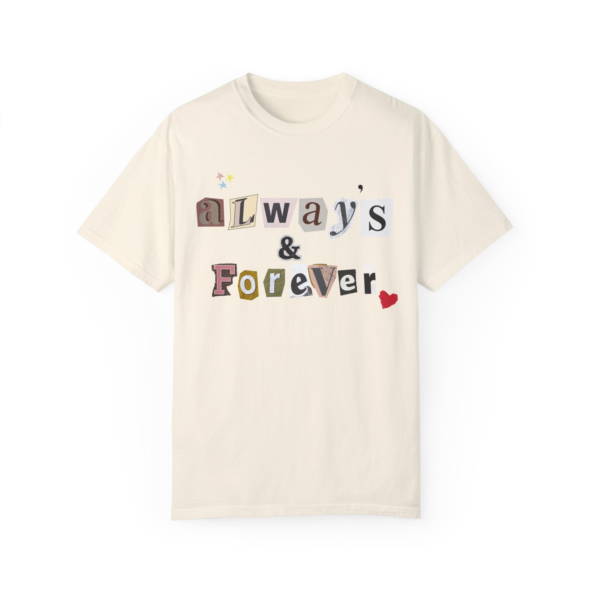 Always & Forever T-Shirt - Comfortable Cotton Casual Tee for Women & Men - Perfect for Everyday Wear, Date Nights & Gifts